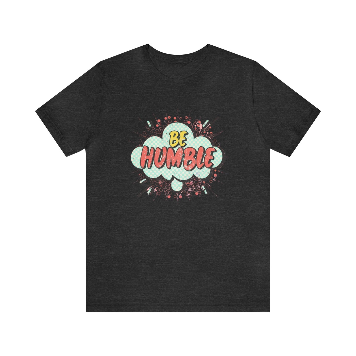 Be Humble -Cloud Christian Tee