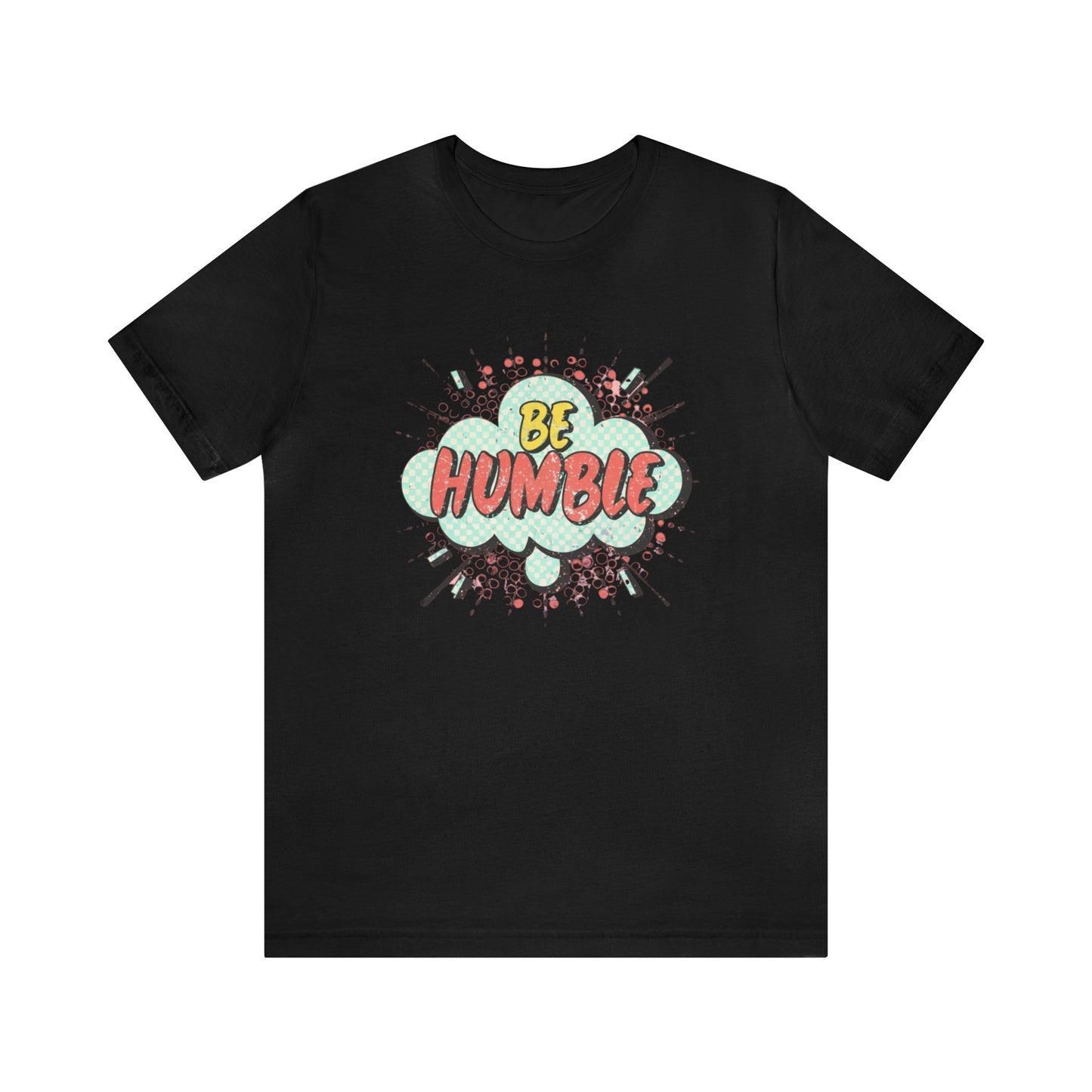 Be Humble -Cloud Christian Tee