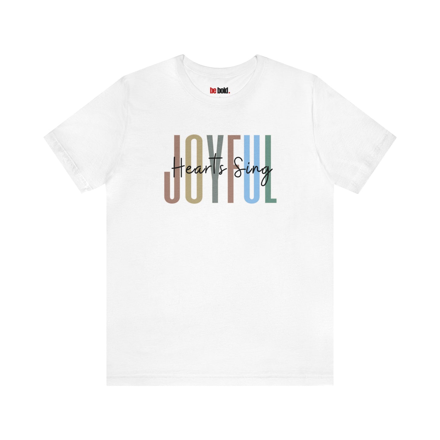 Joyful Hearts Sing Christian Tee