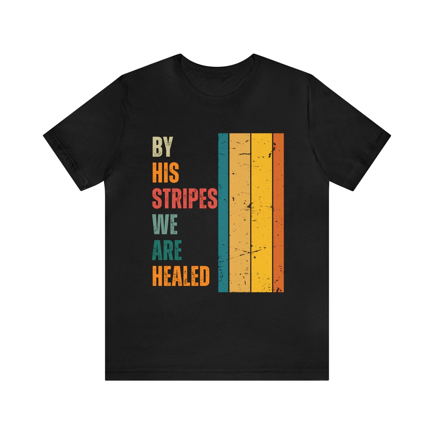 Healed By His Stripes Christian Tee