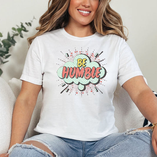 Christian Tee, Be Humble Cloud Christian T-shirt, Woman in White Faith Apparel 