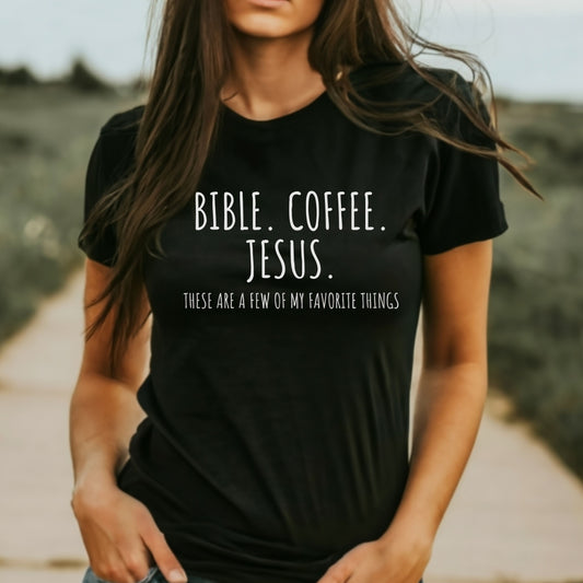 Christian Tee, Favorite Things Christian Tee, Woman in Black Faith Apparel 