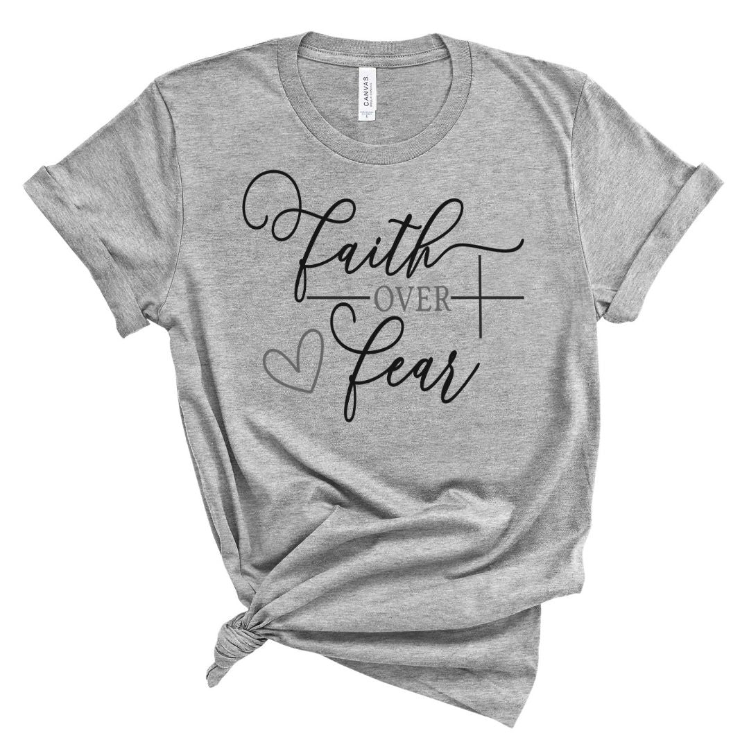 Faith Over Fear Christian Tee