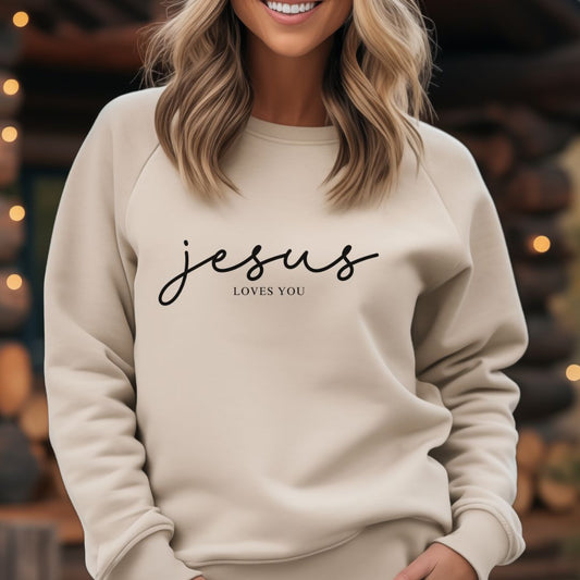 Jesus Loves You Christian Sweatshirt
