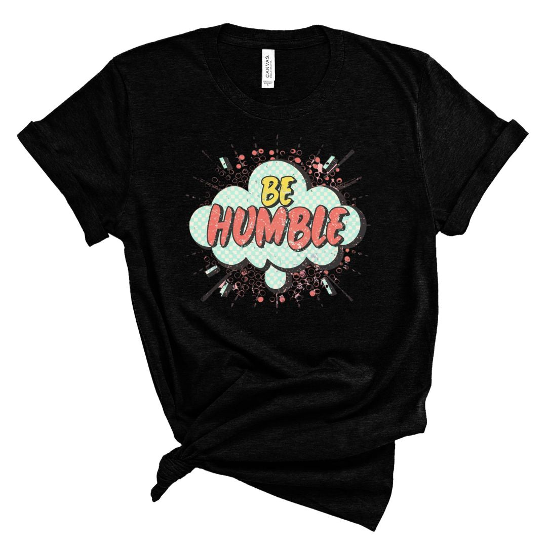 Be Humble -Cloud Christian Tee