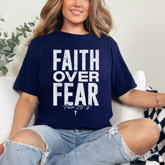 Faith Over Fear Christian Tee