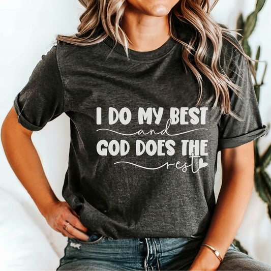 Model Wearing I do my best and god does the rest Christian Tee